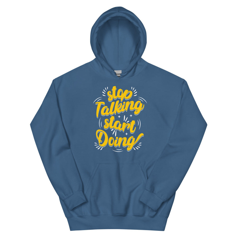 Stop Talking Start Doing Hoodie - Indigo Blue Color - https://ascensionemporium.net